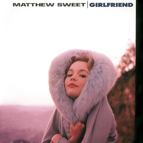 Matthew Sweet: Girlfriend (1991)